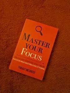 Master Your Focus