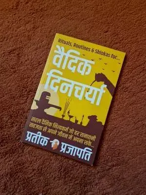 Vaidik Dincharya : Rituals, Routines & Shlokas for ideal life
